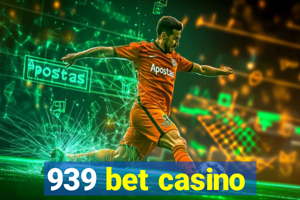 939 bet casino